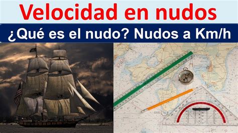 1 nudo velocidad|Calcular la equivalencia de nudo [kt, kn] <—> kilómetro/hora [km/h]